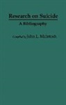 John Mcintosh, John L. McIntosh - Research on Suicide