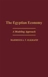 Mahmoud Elkhafif, Mahmoud A. Elkhafif - The Egyptian Economy