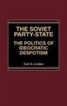Carl Linden - The Soviet Party-State