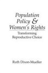 Ruth Dixon-Mueller, Dixon-Mueller Ruth - Population Policy and Women's Rights