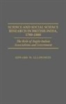 Edward W. Ellsworth - Science and Social Science Research in British India, 1780-1880