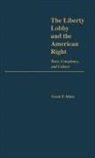 Frank P. Mintz, Mintz Frank - The Liberty Lobby and the American Right