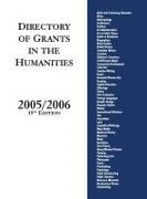 Grants Program - Directory of Grants in the Humanities, 2005/2006, 19th Edition