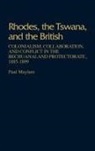 Paul Maylam, Maylam Paul - Rhodes, the Tswana, and the British