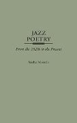 Sascha Feinstein - Jazz Poetry From the 1920s to the Present