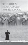 William Fernekes, Fernekes William R. - The Oryx Holocaust Sourcebook