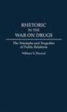 William N. Elwood, Elwood William N. - Rhetoric in the War on Drugs