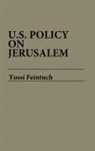 Yossi Feintuch, Feintuch Yossi - U.S. Policy on Jerusalem