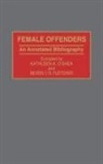 Beverly R. Fletcher, Fletcher Beverly R., Kathleen A. O'Shea, O'Shea Kathleen, Unknown - Female Offenders