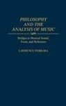Lawrence Ferrara, Ferrara Lawrence - Philosophy and the Analysis of Music