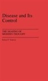 Robert P. Hudson, Hudson Robert P. - Disease and Its Control