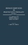 Larry R. Oberg, Oberg Larry - Human Services in Postrevolutionary Cuba