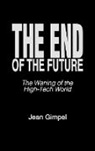 Jean Gimpel, Gimpel Jean - The End of the Future