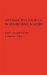 Richard Pollay, Richard W. Pollay, Richard W. Pollay - Information Sources in Advertising History
