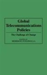 Jussawalla Meheroo, Meheroo Jussawalla - Global Telecommunications Policies