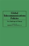 Jussawalla Meheroo, Meheroo Jussawalla - Global Telecommunications Policies