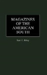 Sam Riley, Sam G. Riley - Magazines of the American South