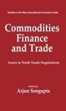 Unknown, Arjun SenGupta, Arjun Sengupta - Commodities, Finance and Trade
