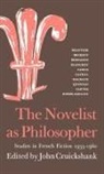 John Cruickshank - The Novelist as Philosopher