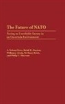 W. Keith Dayton, Dayton Keith W., S. Nelson Drew, J. William Ervin, William J. Ervin, M. Berry Keck... - The Future of NATO
