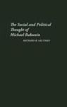 Richard B. Saltman, Saltman Richard B. - The Social and Political Thought of Michael Bakunin