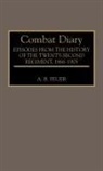A. B. Feuer, Feuer A. B. - Combat Diary