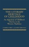 Charles H. Frey, Frey Charles, John Griffith, Griffith John - The Literary Heritage of Childhood
