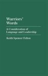 Keith Felton, Keith S. Felton - Warriors' Words