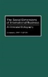 Jon P. Alston, Alston Jon P. - The Social Dimensions of International Business