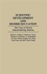 Philip Altbach, Philip G. Altbach, Charles H. Davis, Davis Charles H., Thomas O. Eisemon, Eisemon Thomas O.... - Scientific Development and Higher Education