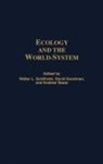 Walter L. Goldfrank, David Goodman, Andrew Szasz - Ecology and the World-System
