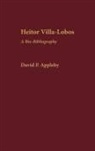 David P. Appleby - Heitor Villa-Lobos