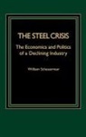 William Scheuerman, Scheuerman William - The Steel Crisis