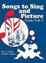 Lillian Dudley, Lillian L. Dudley, Harriet Kinghorn, Harriet R. Kinghorn - Songs to Sing and Picture