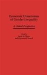 Janet Rives, Yousefi Mahmood, Janet M. Rives, Mahmood Yousefi - Economic Dimensions of Gender Inequality