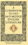 Laura Lambdin, Laura Cooner Lambdin, Robert Thomas Lambdin, Lambdin Robert Thomas - A Companion to Old and Middle English Literature