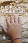 Linda Kay Davidson, Davidson Linda Kay, David M. Gitlitz, Gitlitz David M. - Pilgrimage and the Jews