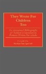 Marilyn Apseloff, Marilyn F. Apseloff - They Wrote for Children Too