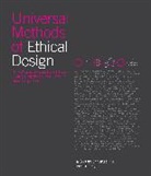 Sai Shruthi Chivukula, Sai Shruthi/ Gray Chivukula, Shruthi Chivukula, Colin Gray - Universal Methods of Ethical Design