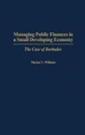 Marion V. Williams, Williams Marion V. - Managing Public Finances in a Small Developing Economy