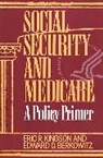 Edward D. Berkowitz, Berkowitz Edward D., Eric Kingson, Eric R. Kingson - Social Security and Medicare