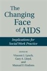 Fimbres Manuel, Lloyd Gary, Lynch Vincent, Gary A. Fimbres, Manuel F. Fimbres, Vincent J. Lynch - The Changing Face of AIDS