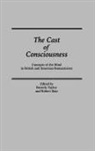 Michael A. Bain, Bain Michael A., Robin B. Brigman, Brigman Robin B., Susan McClanahan, McClanahan Susan... - The Cast of Consciousness