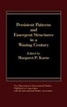 Unknown, Karns Margaret P. - Persistent Patterns and Emergent Structures in a Waning Century