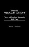 Kristen Williams, Kristen P. Williams - Despite Nationalist Conflicts