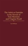 Lisa Williams - The Artist as Outsider in the Novels of Toni Morrison and Virginia Woolf