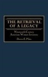 Denise Pilato, Denise E. Pilato - The Retrieval of a Legacy