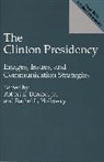 Holloway Rachel L., Robert E. Jr. Denton, Rachel L. Holloway - The Clinton Presidency