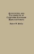 Robert W. McGee,  McGee Robert - Accounting and Tax Aspects of Computer Software Manufacturing