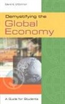 David E. O'Connor - Demystifying the Global Economy